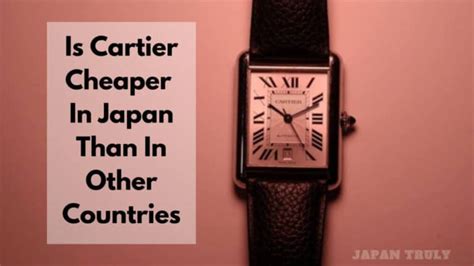 buying cartier in japan|is cartier cheaper in japan.